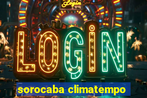 sorocaba climatempo